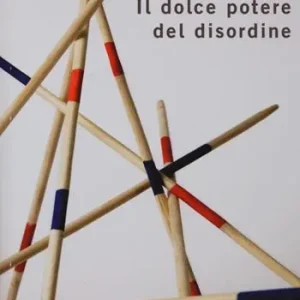 Il dolce potere del disordine Occasione Imperdibile
