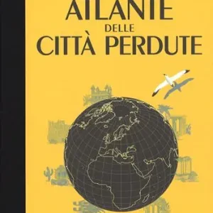 Super Prezzo Atlante delle città perdute