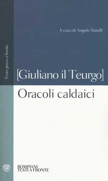 Oracoli caldaici. Testo greco a fronte Offerta Del Giorno