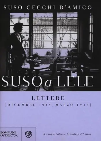 Suso a Lele. Lettere (dicembre 1945-marzo 1947) Nuovo Arrivo