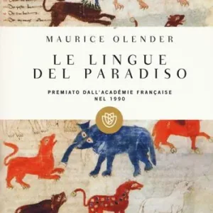Spedito Oggi Le lingue del paradiso. Ariani e semiti una coppia provvidenziale
