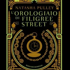 L‘orologiaio di Filigree Street Nuova Collezione