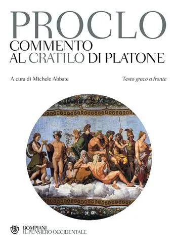 Commento al «Cratilo» di Platone. Testo greco a fronte Occasione Imperdibile