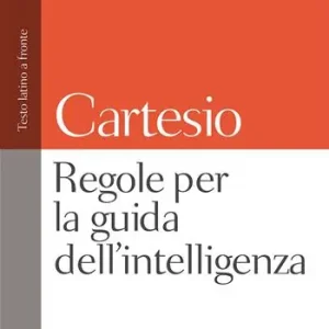 Regole per la guida dell‘intelligenza. Testo latino a fronte Consegna Rapida