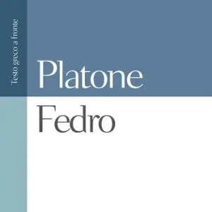Fedro. Testo greco a fronte Ordina Subito