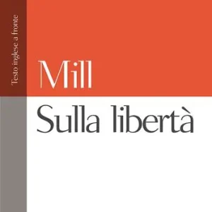 Solo Oggi Sulla libertà. Testo inglese a fronte