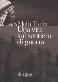 Economico Una vita sul sentiero di guerra