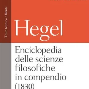 Compra Adesso Enciclopedia delle scienze filosofiche. Testo tedesco a fronte. Ediz. integrale