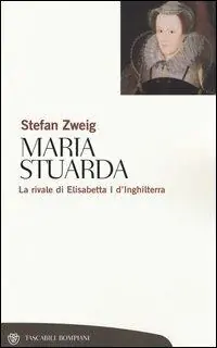 Maria Stuarda. La rivale di Elisabetta I d‘Inghilterra Più Venduto