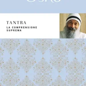 Tantra. La comprensione suprema Bestseller