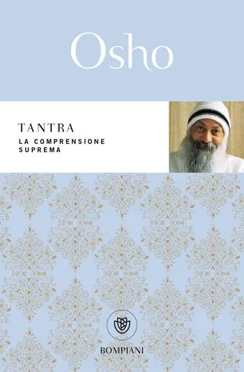 Tantra. La comprensione suprema Bestseller