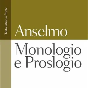 Monologio e Proslogio. Testo latino a fronte Ultima Occasione
