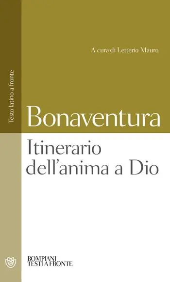 Itinerario dell‘anima a Dio. Testo latino a fronte Pagamento Sicuro