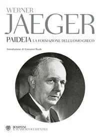 Paideia. La formazione dell‘uomo greco Nuovo Arrivo