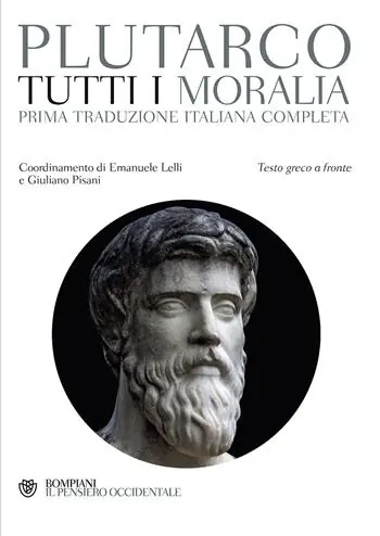 Tutti i Moralia. Testo greco a fronte Novità