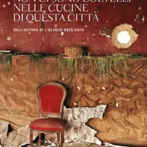 Spedito Oggi Non ci sono coltelli nelle cucine di questa città