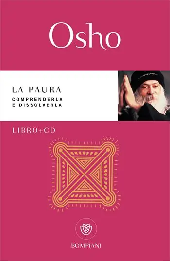 Super Prezzo La paura. Comprenderla e dissolverla. Con CD-Audio