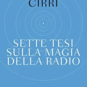 Prezzo Di Fabbrica Sette tesi sulla magia della radio