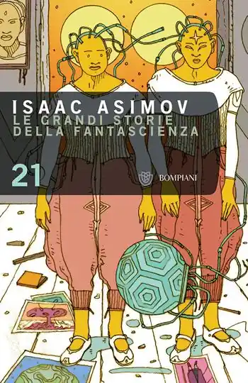 Le grandi storie della fantascienza. Vol. 21 Scelto Dai Clienti