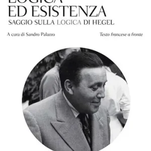 Logica ed esistenza. Testo francese a fronte Occasione