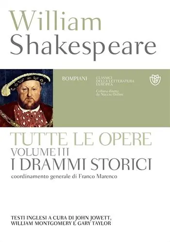 Must-Have Tutte le opere. Testo inglese a fronte. Vol. 3 I drammi storici