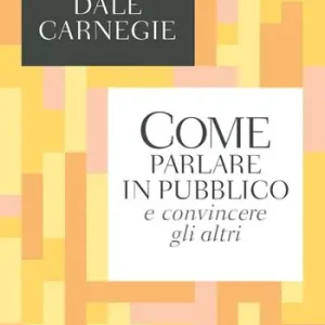 Vendita Finale Come parlare in pubblico e convincere gli altri