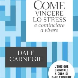 Saldi Come vincere lo stress e cominciare a vivere