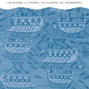 Promozione Il mediterraneo. Lo spazio, la storia, gli uomini, le tradizioni