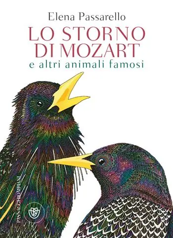 Lo storno di Mozart e altri animali famosi Non Perdere