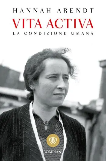 Offerta Del Giorno Vita activa. La condizione umana