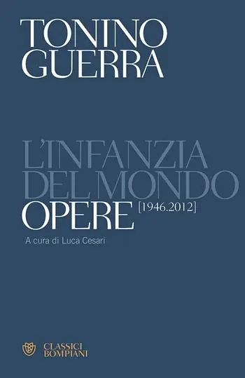 L‘infanzia del mondo. Opere (1946-2012) Compra Online