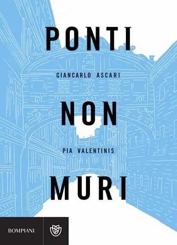 Ponti non muri Subito Disponibile