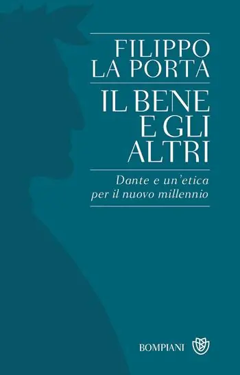 Solo Oggi bene e gli altri. Dante e un‘etica per il nuovo millennio
