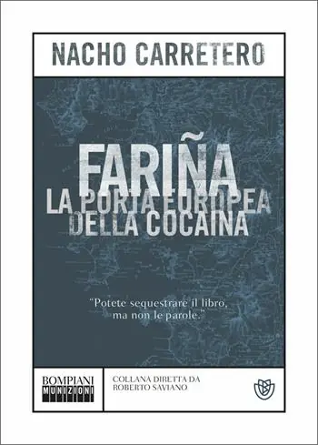 Consegna Rapida Fariña. La porta europea della cocaina
