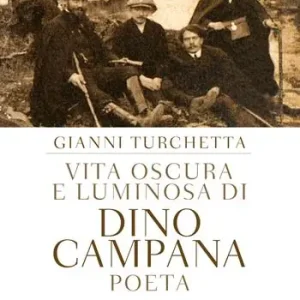 Nuova Collezione Vita oscura e luminosa di Dino Campana, poeta