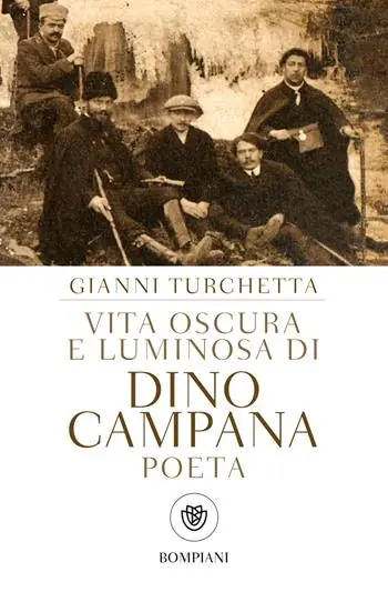 Nuova Collezione Vita oscura e luminosa di Dino Campana, poeta