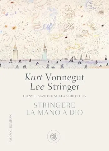Nuovo Arrivo Stringere la mano a Dio. Conversazione sulla scrittura