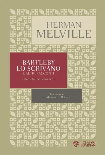 Bartleby lo scrivano e altri racconti Solo Oggi