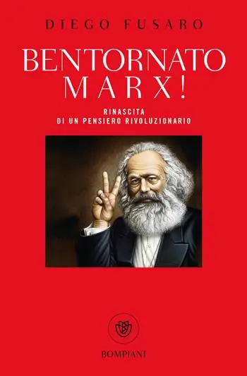 Quantità Limitata Bentornato Marx! Rinascita di un pensiero rivoluzionario