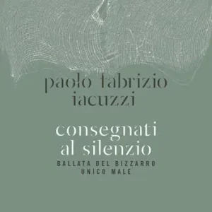 Consegnati al silenzio. Ballata del bizzarro unico male Compra Online