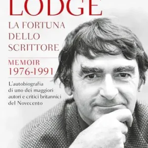 Super Prezzo La fortuna dello scrittore. Memoir 1976-1991
