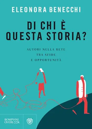 Di chi è questa storia? Autori nella rete tra sfide e opportunità Sconto