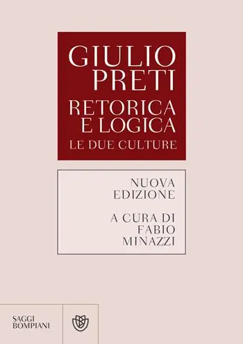 Retorica e logica. Le due culture. Nuova ediz. Direttamente Dal Produttore