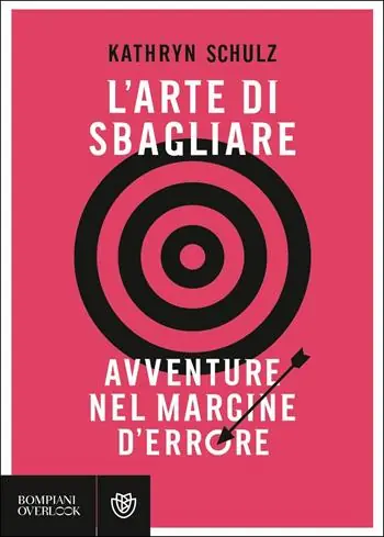 Sconto L‘arte di sbagliare. Avventure nel margine d‘errore