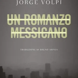 Prezzo Basso Un romanzo messicano