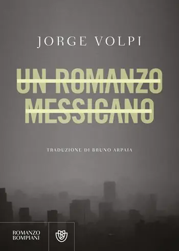 Prezzo Basso Un romanzo messicano
