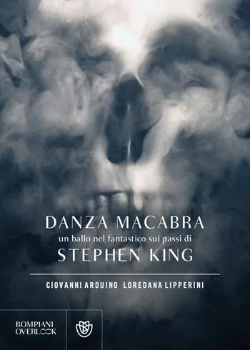 Offerta Lampo Danza macabra. Un ballo nel fantastico sui passi di Stephen King