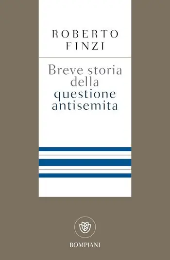 Breve storia della questione antisemita Ultimissimo Modello