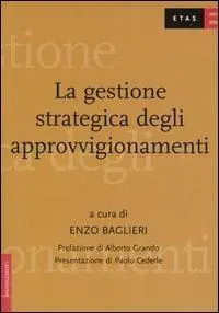 La gestione strategica degli approvvigionamenti. Lo stato dell‘arte delle prassi aziendali Promo Stagionale