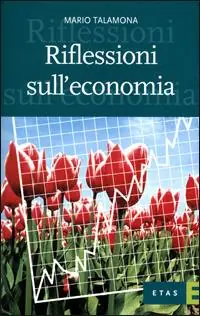 Riflessioni sull‘economia Occasione Imperdibile